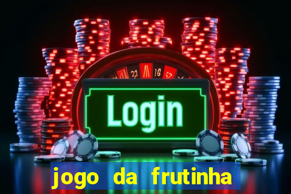 jogo da frutinha paga mesmo